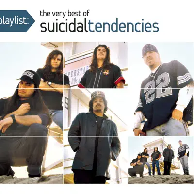 Playlist: The Very Best of Suicidal Tendencies - Suicidal Tendencies