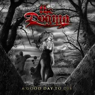 descargar álbum The Dogma - A Good Day To Die