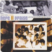 Here II Praise - Giving You Nothing but Praise