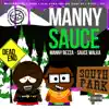 Manny Sauce (feat. Sauce Walka) song lyrics