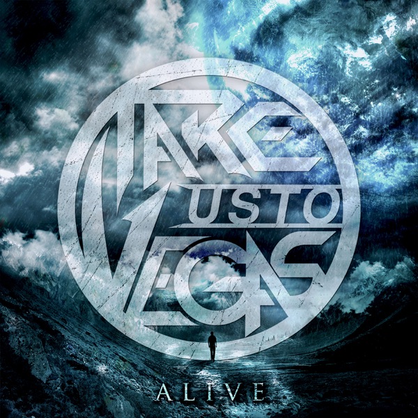 Take Us To Vegas - Alive (2015)