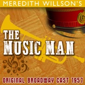Meredith Willson's 'The Music Man' (Original Broadway Cast 1957)