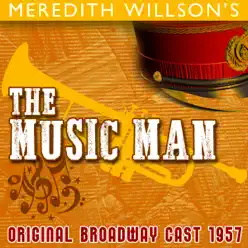 Meredith Willson's 'The Music Man' (Original Broadway Cast 1957) - Barbara Cook Meredith Willson's 'The Music Man' (Original Broadway Cast 1957) - Barbara Cook