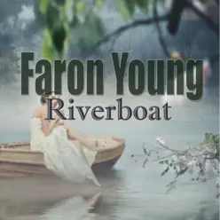 Riverboat - Faron Young