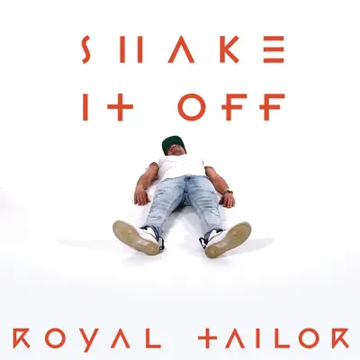 Shake It Off - Single - Royal Tailor