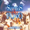 Santos do Povo, 2001