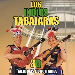 30 Melodías De Guitarra - Los Índios Tabajaras