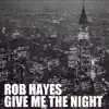 Give Me the Night - Single album lyrics, reviews, download