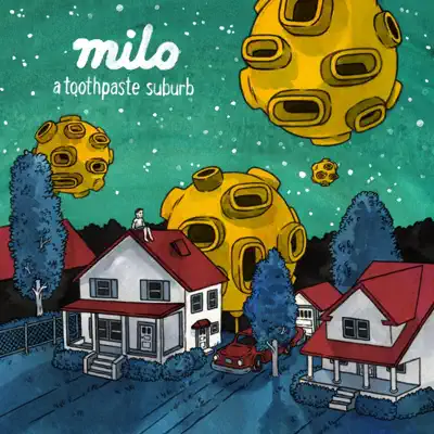 A Toothpaste Suburb - Milo