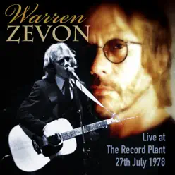Live at the Record Plant 27th July 1978 (Live FM Radio Concert In Superb Fidelity - Remastered) - Warren Zevon