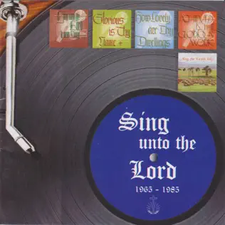 baixar álbum Choir Of The New Apostolic Church, Cape Town - Sing Unto The Lord 1965 1985