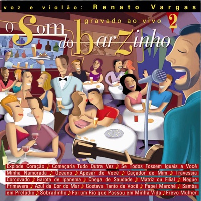 O Som do Barzinho, Vol. 2 - Renato Vargas