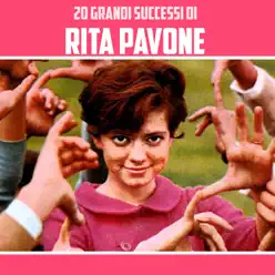 20 Grandi Successi di Rita Pavone - Rita Pavone