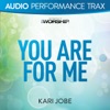 You Are For Me (Audio Performance Trax) - EP