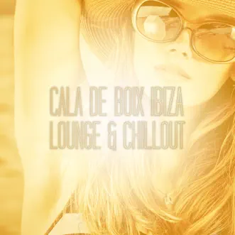 Cala de Boix Ibiza - Lounge & Chillout by Various Artists album reviews, ratings, credits