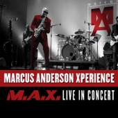 Marcus Anderson Xperience (M.A.X. Live in Concert) artwork