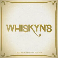 Tres-cents Seixanta Graus 360º - Whiskyn's