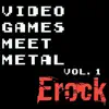 Video Games Meet Metal album lyrics, reviews, download