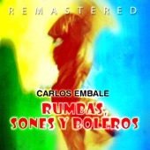 Carlos Embale - Consuélate como yo - Remastered