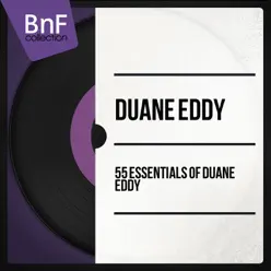 55 Essentials of Duane Eddy (Mono Version) - Duane Eddy