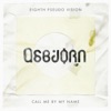 Call Me By My Name - Single