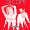 Ex Cops - Black Soap