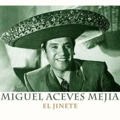 El Jinete - Single - Miguel Aceves Mejía