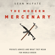 Sean McFate - The Modern Mercenary: Private Armies and What They Mean for World Order (Unabridged)