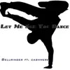 Let Me See You Dance (Featuring Cashmere) - Single album lyrics, reviews, download