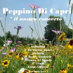 Il nostro concerto - Peppino di Capri