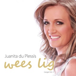 Juanita du Plessis - Wees Lig!
