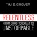 Tim S Grover - Relentless: From Good to Great to Unstoppable (Unabridged)