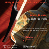 Marin Marais, Couplets de folie - Philippe Foulon & Lachrimae Consort