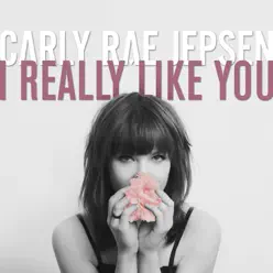 I Really Like You - Single - Carly Rae Jepsen