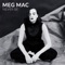 Never Be - Meg Mac lyrics