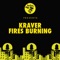 Fires Burning (Kraver's 84 Version) - Kraver lyrics