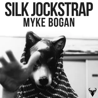 télécharger l'album Myke Bogan - Silk Jockstrap