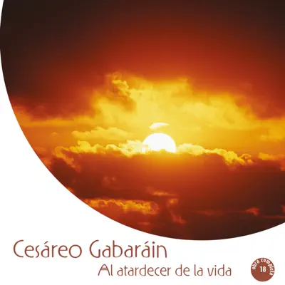 Al Atardecer de la Vida - Cesáreo Gabaráin Al Atardecer de la Vida - Cesáreo Gabaráin