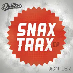 Snax Trax EP by Jon Iler album reviews, ratings, credits