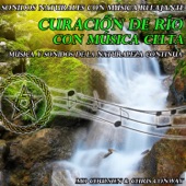 Sonidos Naturales Con Música Relajante: Curación de Río Con Música Celta artwork