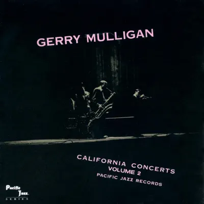 California Concerts, Vol. 2 - Gerry Mulligan
