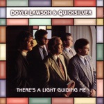 Doyle Lawson & Quicksilver - Calling to That Other Shore