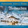 Weihnachten - Stubenmusik, Lieder & Weisen Folge 2, 2013