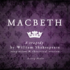 Macbeth: a tragedy by William Shakespeare
