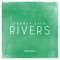 Rivers (Leon Lour Remix) - Thomas Jack lyrics