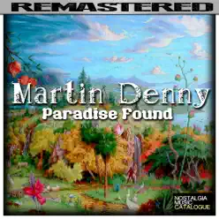 Paradise Found - Martin Denny Paradise Found - Martin Denny