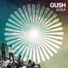 Gush - Dirty Attitude