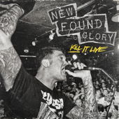Kill It Live - New Found Glory