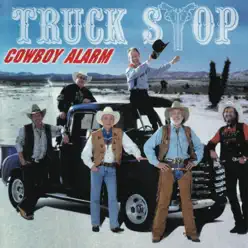 Cowboy Alarm - Truck Stop Cowboy Alarm - Truck Stop