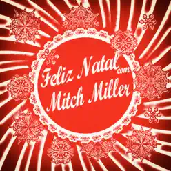 Feliz Natal Com Mitch Miller - Mitch Miller Feliz Natal Com Mitch Miller - Mitch Miller
